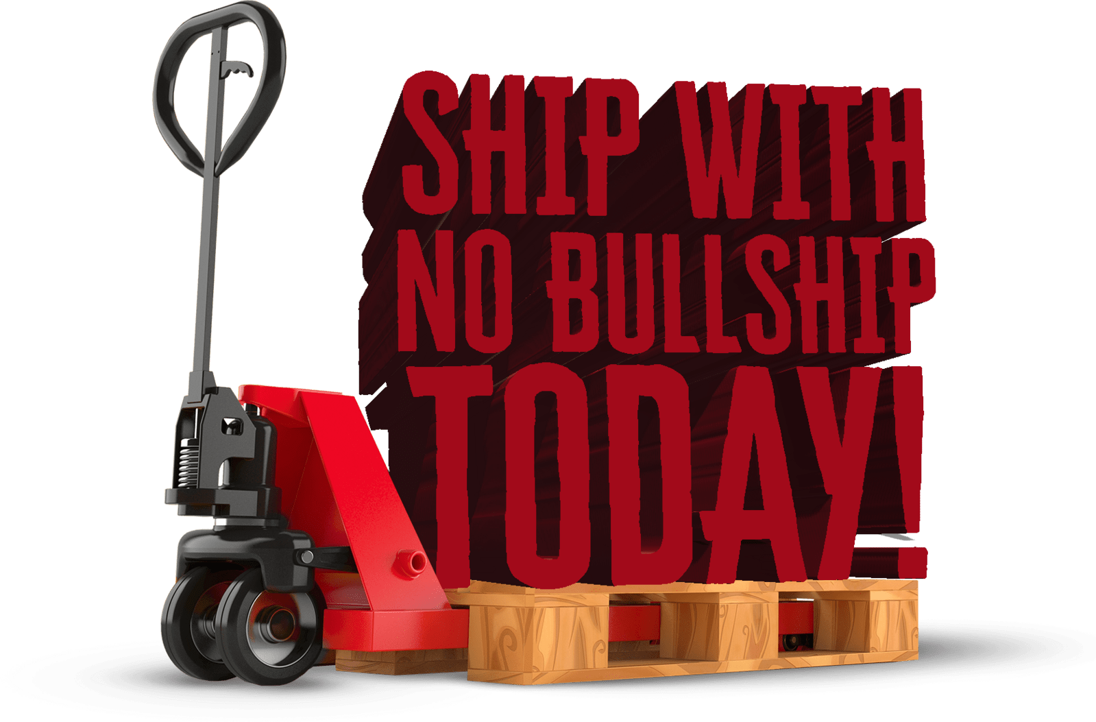 Ship With No Bullship Today!